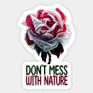 Don't Mess With Nature Sticker